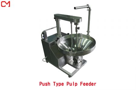 Push Type Pulp Feeder.